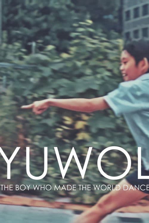 Plakat: Yuwol: The Boy Who Made The World Dance