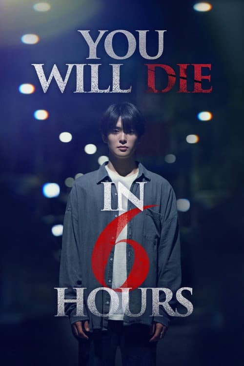 Plakat: You Will Die in 6 Hours