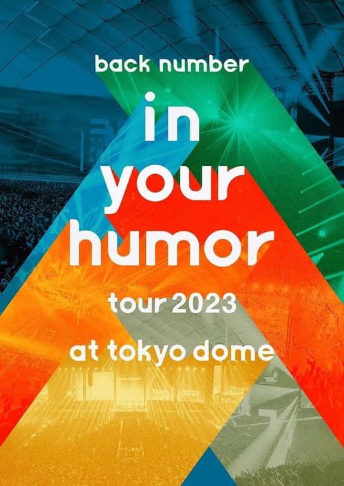 Plakat: back number - in your humor tour 2023 at 東京ドーム