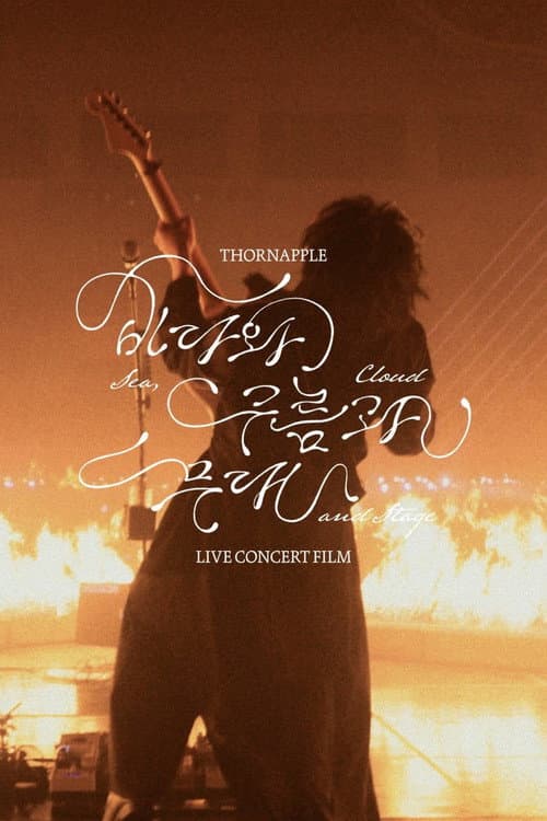 Plakat: THORNAPPLE 'Sea, Cloud and Stage' Live Concert Film