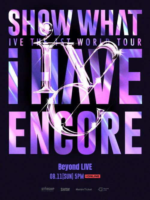 Plakat: IVE THE 1ST WORLD TOUR 'SHOW WHAT I HAVE' - ENCORE