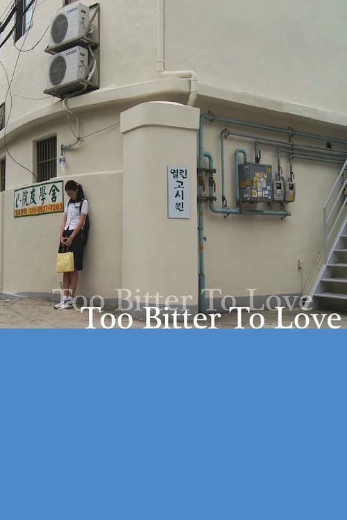 Plakat: Too Bitter To Love