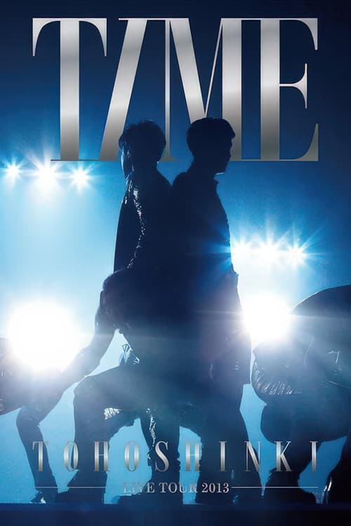 Plakat: TOHOSHINKI LIVE TOUR 2013 ~TIME~