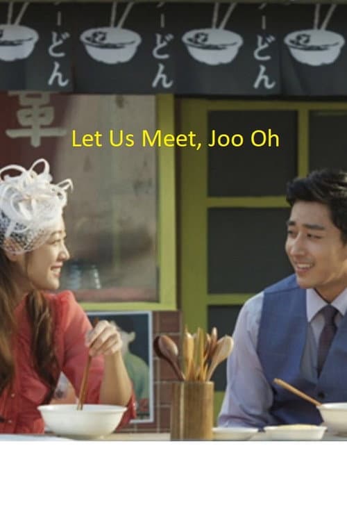 Plakat: Let Us Meet, Joo Oh
