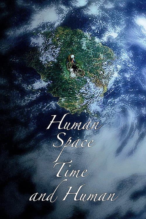 Plakat: Human, Space, Time and Human