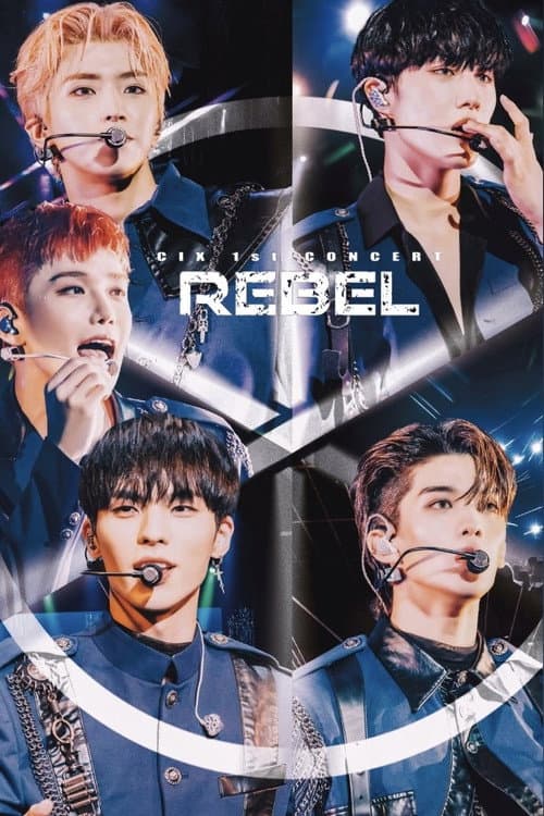 Plakat: CIX 1st Concert ‘Rebel’: Playback