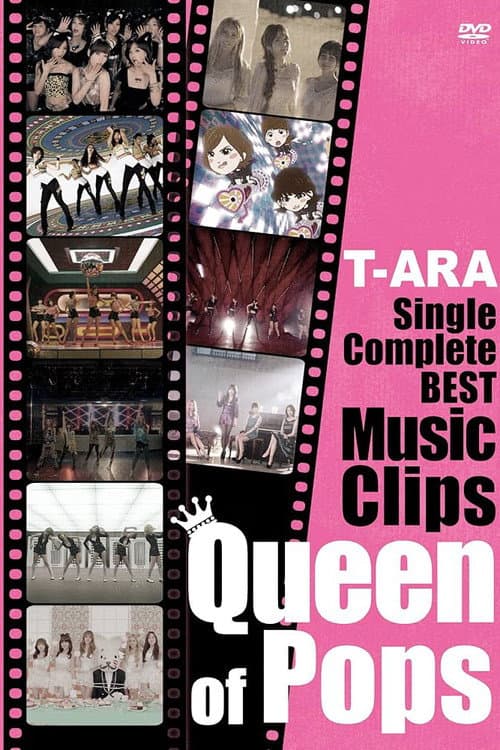 Plakat: T-ARA - Single Complete Best Music Clips "Queen of Pops"
