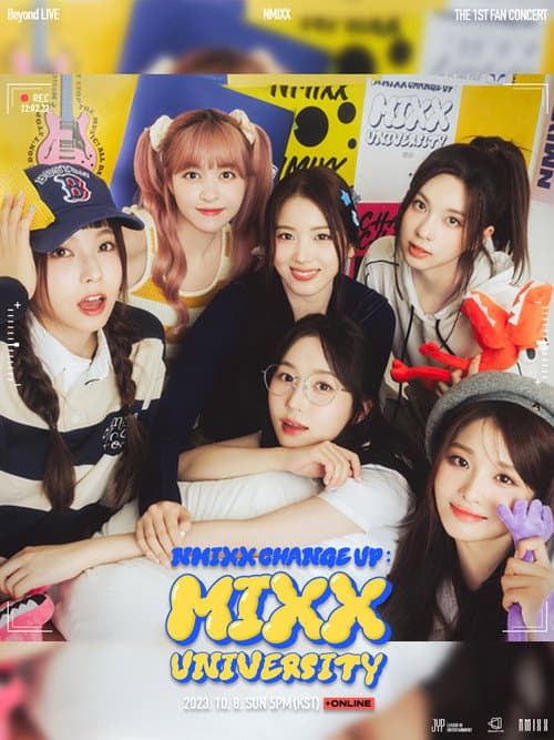 Plakat: Beyond Live - NMIXX THE 1ST FAN CONCERT NMIXX CHANGE UP : MIXX UNIVERSITY