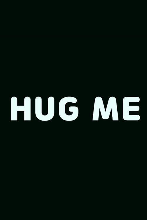 Plakat: Hug Me