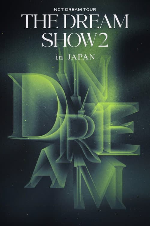 Plakat: NCT DREAM TOUR 'THE DREAM SHOW2 : In A DREAM' -in JAPAN