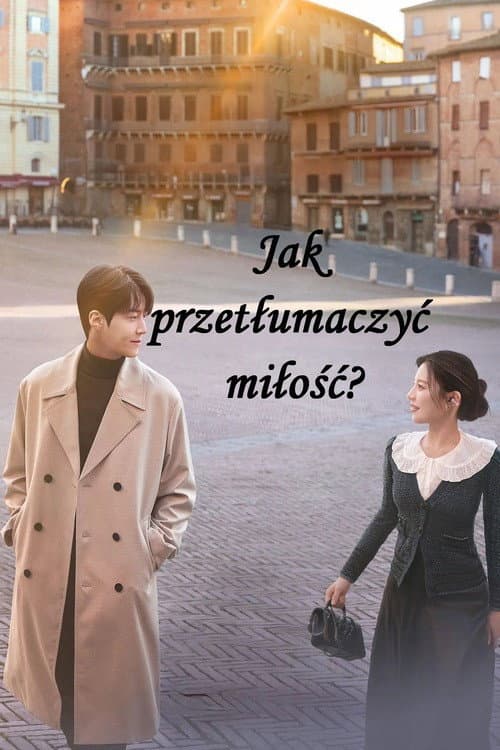 Plakat: Jak przetłumaczyć miłość?