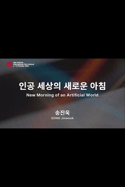 Plakat: New Morning of an Artificial World