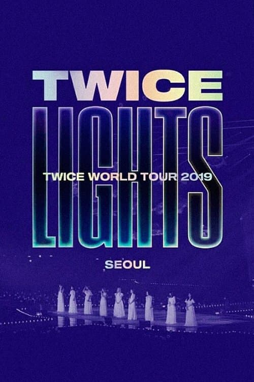 Plakat: TWICE WORLD TOUR [TWICELIGHTS] in Seoul
