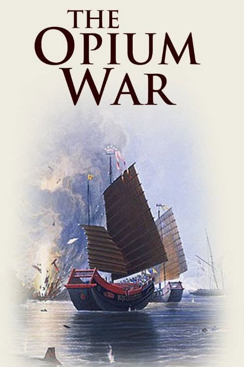 Plakat: The Opium War
