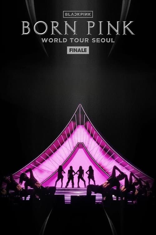 Plakat: BLACKPINK - WORLD TOUR [BORN PINK] FINALE IN SEOUL