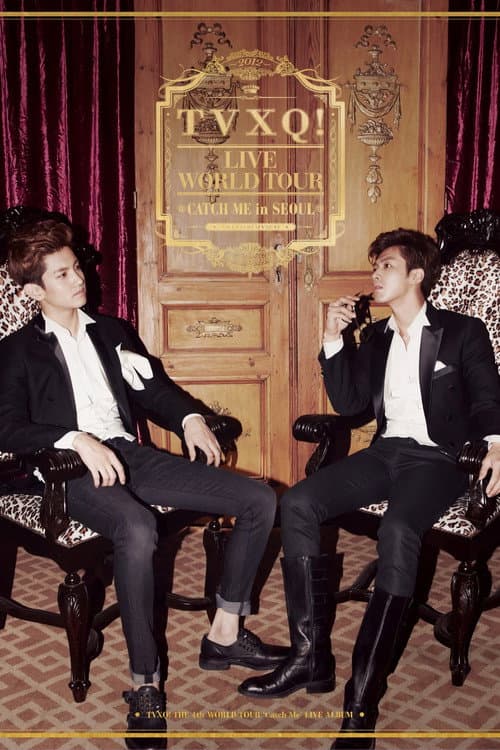 Plakat: TVXQ! Live World Tour "Catch Me" In Seoul