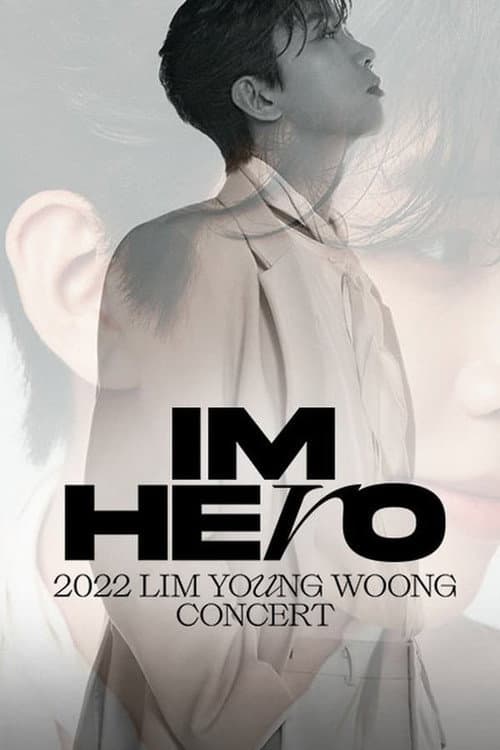 Plakat: IM HERO: 2022 임영웅 콘서트