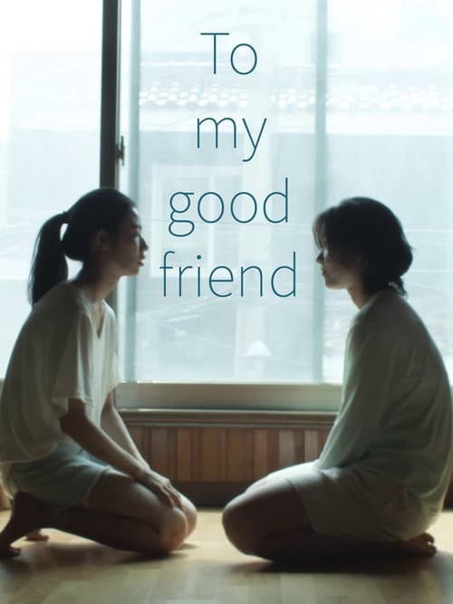 Plakat: To My Good Friend