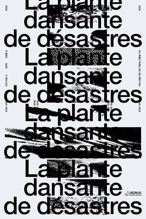 Plakat: La plante dansante de désastres