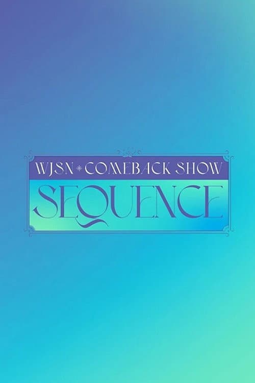 Plakat: WJSN Comeback Show: Sequence