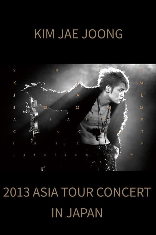 Plakat: 2013 Kim Jae Joong 1st Album Asia Tour Concert in Japan