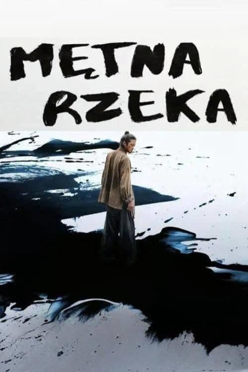 Plakat: Mętna rzeka
