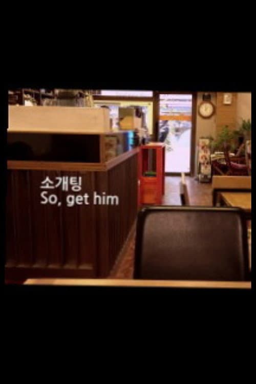 Plakat: So, Get Him