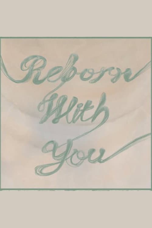 Plakat: Reborn with You
