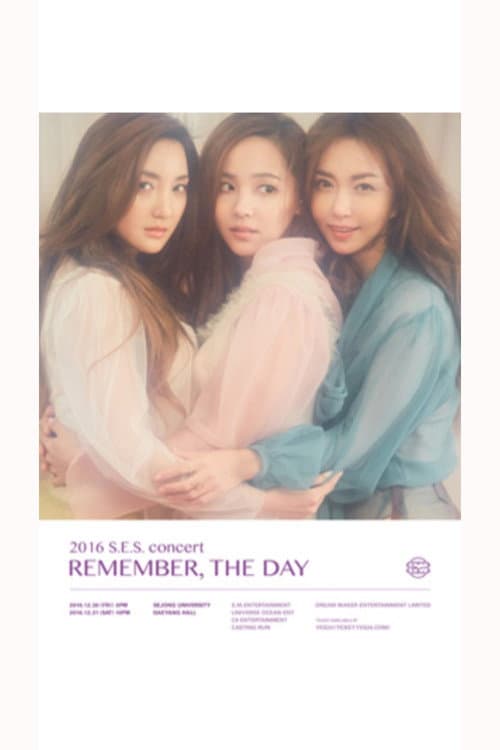 Plakat: 2016 S.E.S Concert - Remember the Day