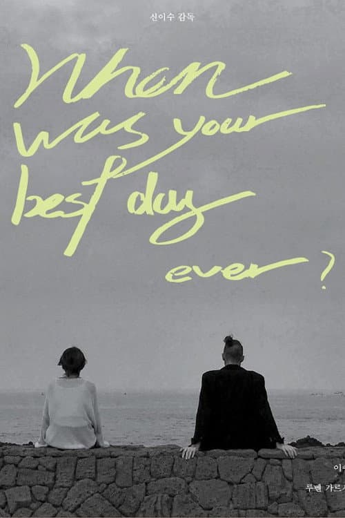 Plakat: When was your best day ever?