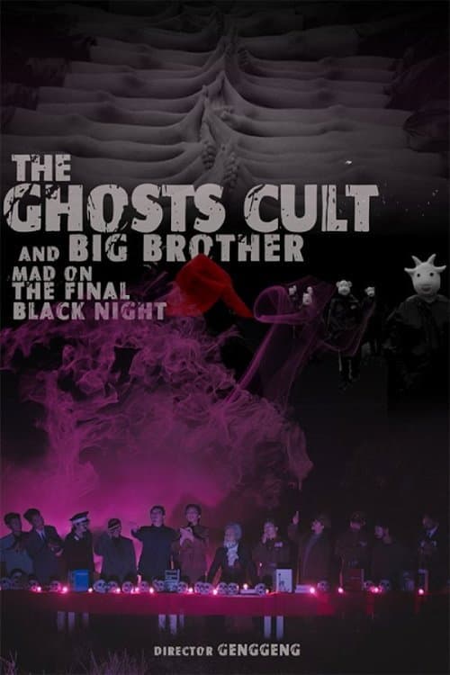 Plakat: The Ghosts Cult and Big Brother: Mad On the Final Black Night