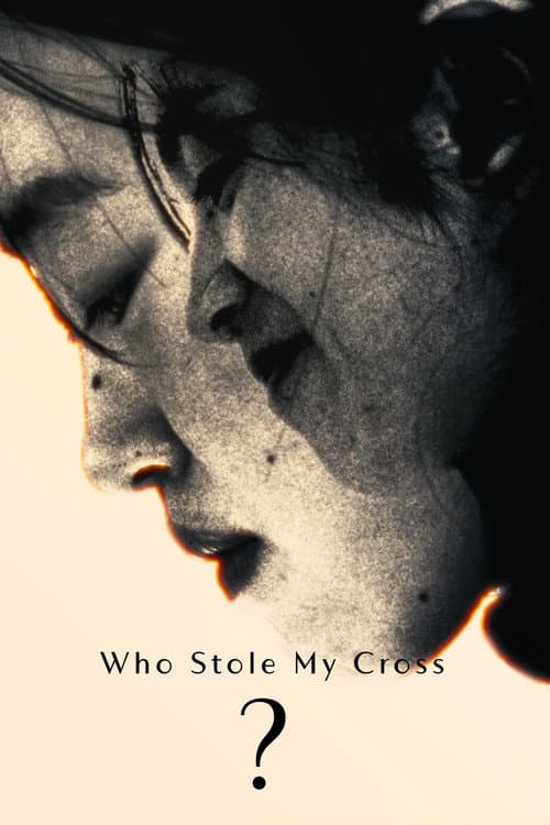 Plakat: Who Stole My Cross?