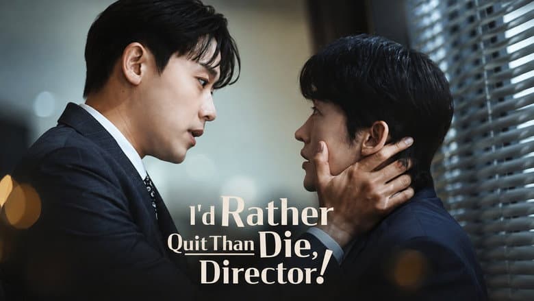 Kadr z I'd Rather Quit Than Die, Director!