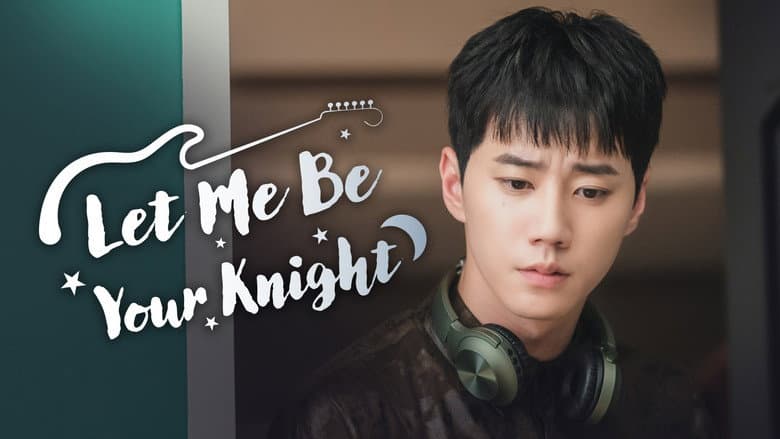Kadr z Let Me Be Your Knight
