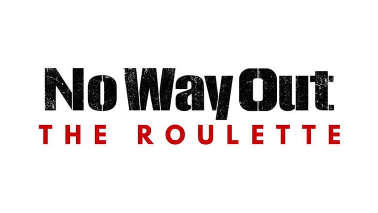 Kadr z No Way Out: The Roulette