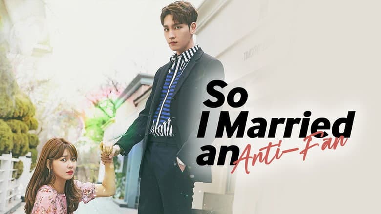 Kadr z So I Married An Anti-Fan