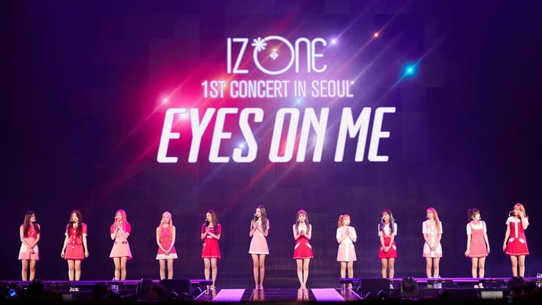 Kadr z 아이즈원 (IZ*ONE) - 1ST CONCERT IN SEOUL [EYES ON ME]