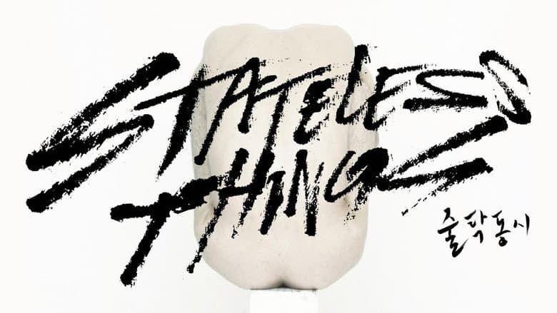 Kadr z Stateless Things