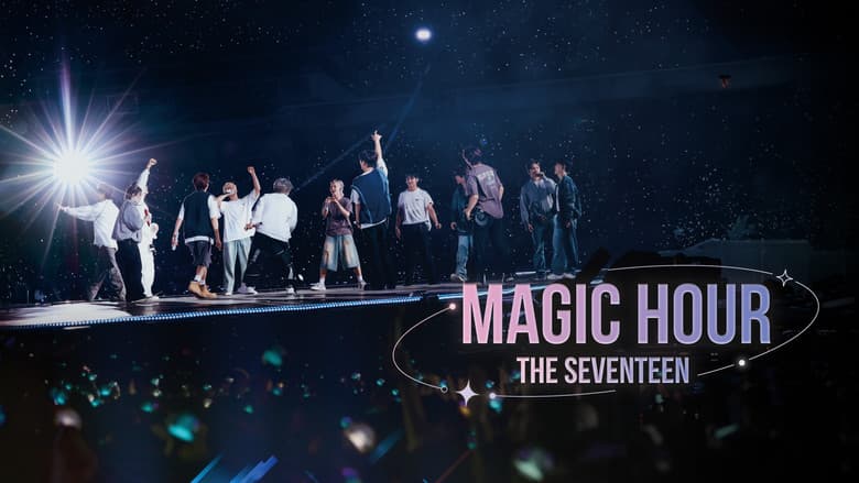 Kadr z Magic Hour, The Seventeen