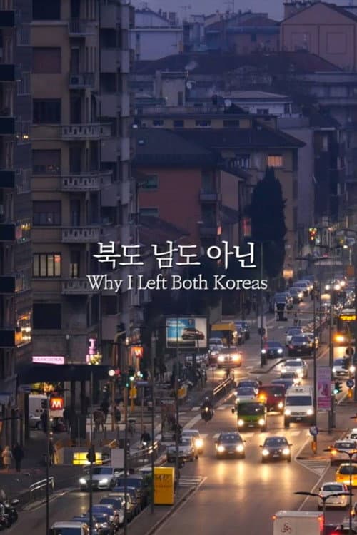 Plakat: Why I Left Both Koreas