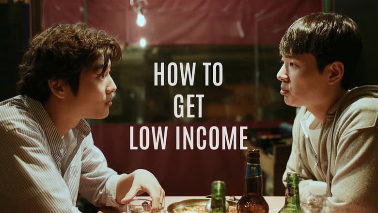 Kadr z How to Get Low Income